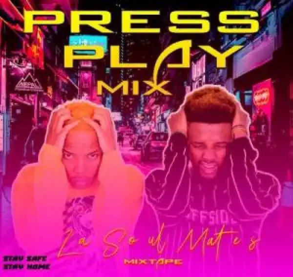 LaSoulMates – Press Play Part 2 (Mixtape)