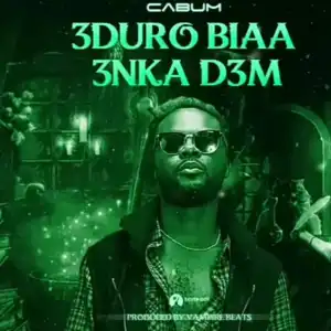 Cabum – 3duro Biaa 3nka D3m