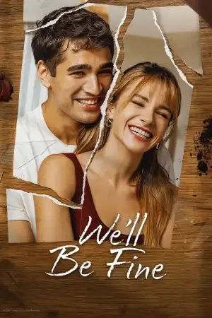 Well Be Fine (2025) [Turkish] (TV series)