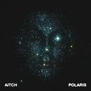 Aitch - Polaris (Album)