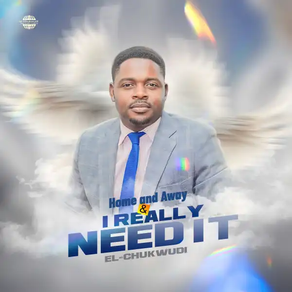 El-Chukwudi – Home and Away