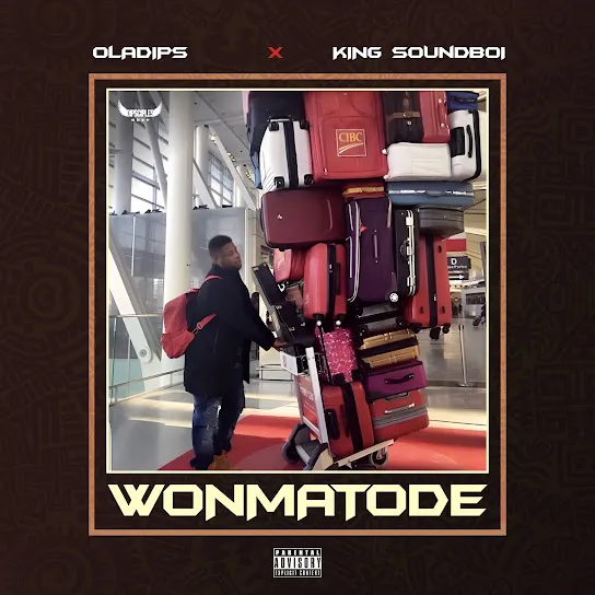 Oladips – WONMATODE ft. King Soundboi