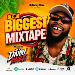 Dj Danny Blaze – The Biggest Mix