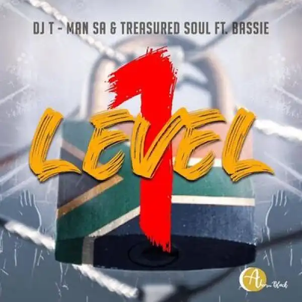Dj T-Man SA & Treasured Soul – Level 1 ft. Bassie