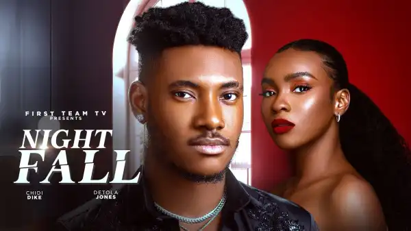 Night Fall (2024 Nollywood Movie)
