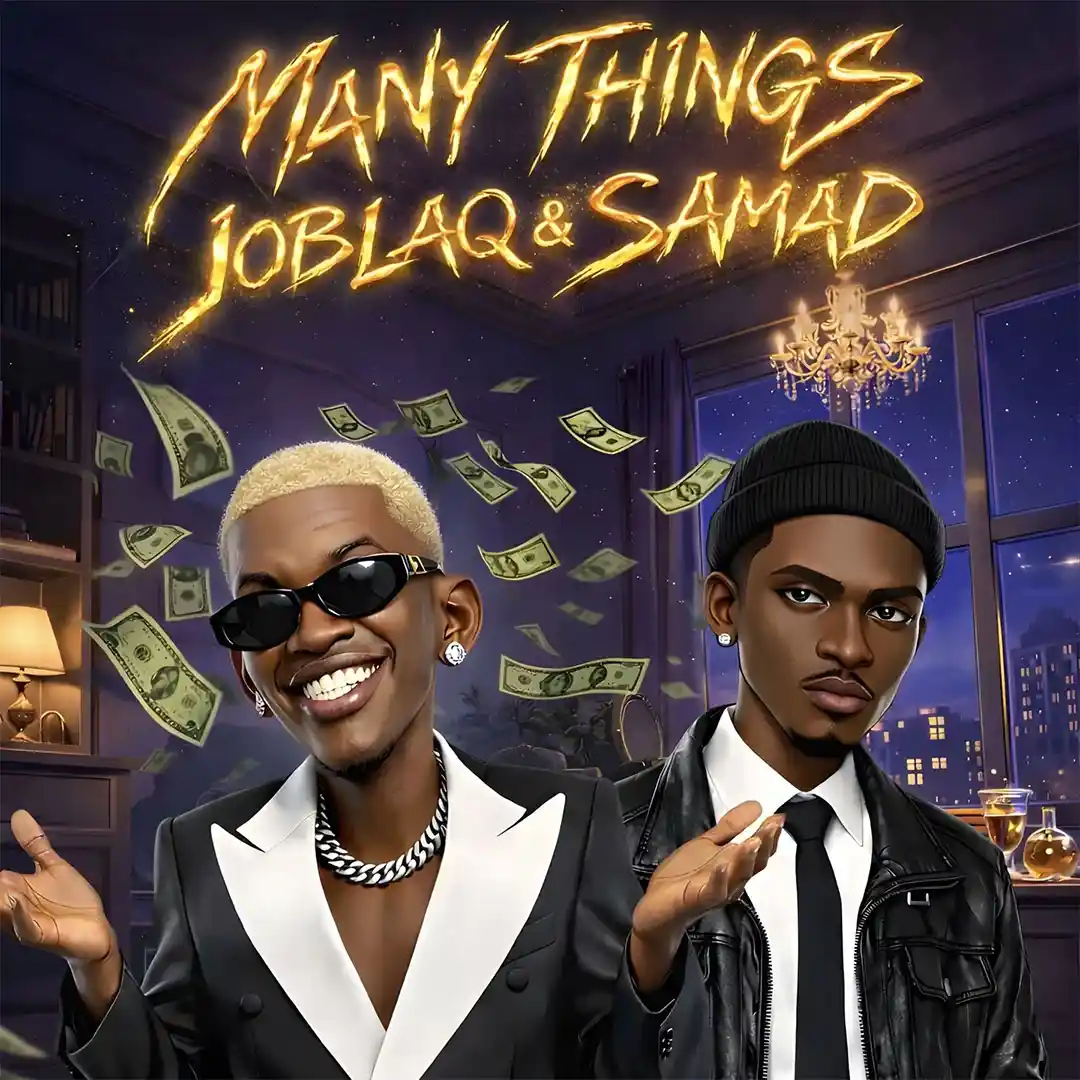 JoBlaq – Many Things ft. SAMAD