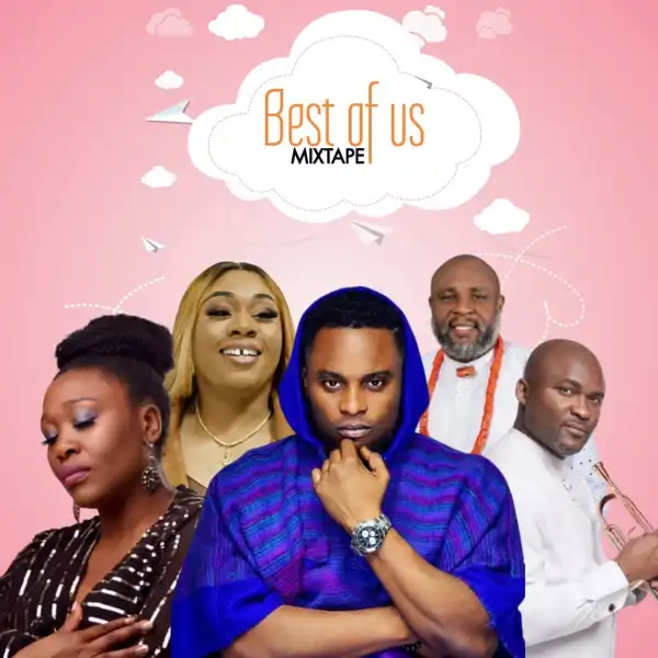 [MIXTAPE] Best of Us Mixtape