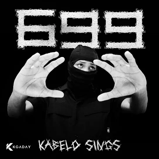 Kabelo Sings – 699 (EP)