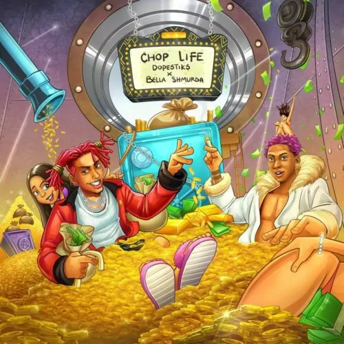Dopestiks ft Bella Shmurda – Chop Life