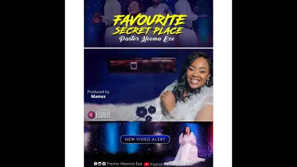 Pastor Ifeoma Eze – Favorite Secret Place (Video)