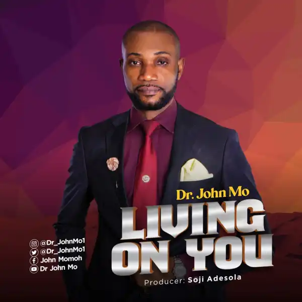 Dr John Mo – Living On You