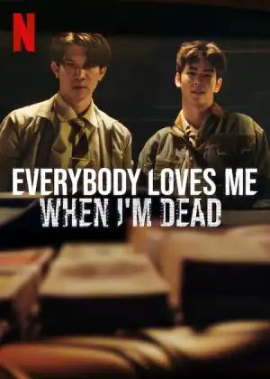 Everybody Loves Me When I'm Dead (2025)