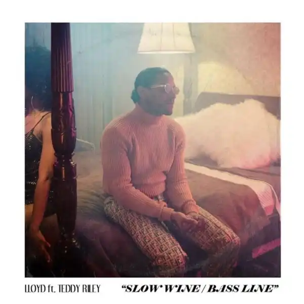 Lloyd Ft. Teddy Riley – Slow Wine Bass Line