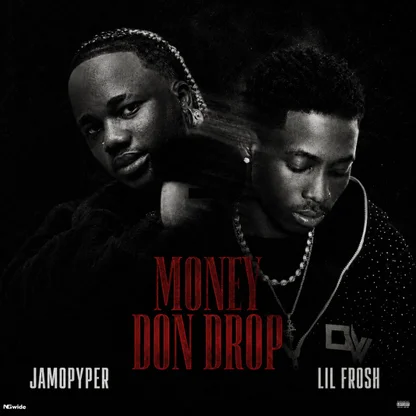Jamopyper – Money Don Drop Ft. Lil Frosh