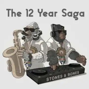 Stones & Bones – The 12 Year Saga (Album)