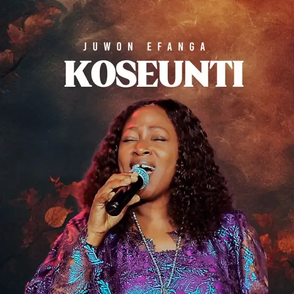 Juwon Efanga – Koseunti