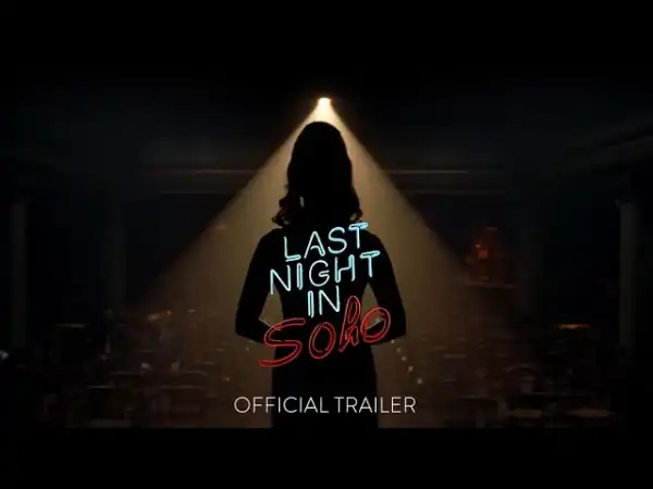 Last Night in Soho (2020) - Official Teaser Trailer