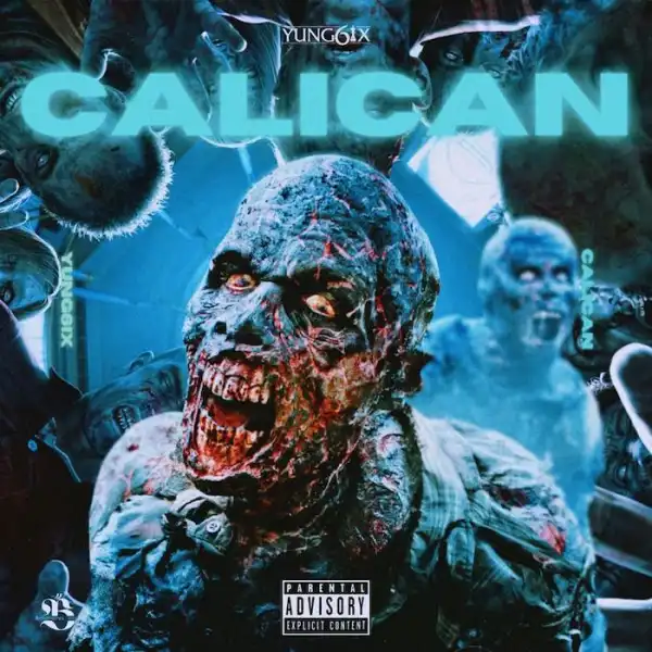Yung6ix – Calican