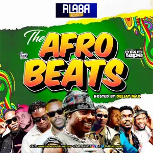 DJ Max - The Afro Beats Mixtape