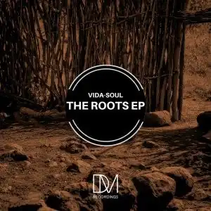 Vida-Soul – The Roots EP