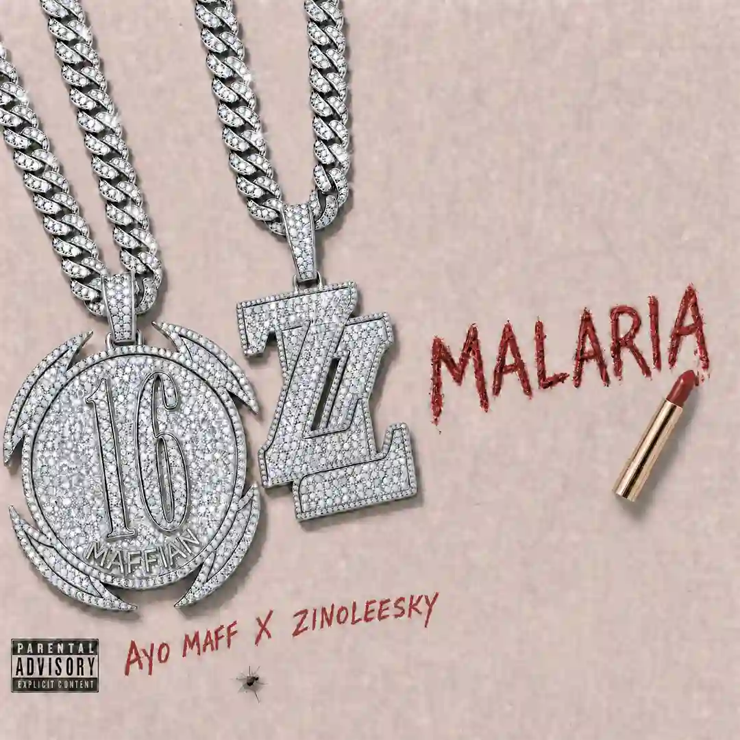 Ayo Maff – Love Na Malaria Ft Zinoleesky
