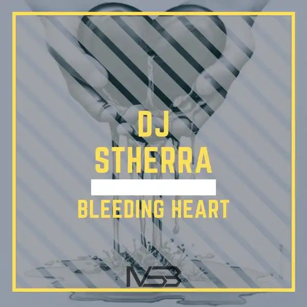 DJ Stherra – Bleeding Heart (Original Mix)