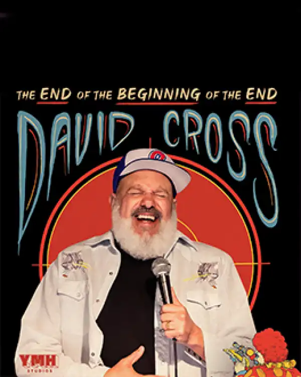 David Cross The End Of The Beginning Of The End (2026)