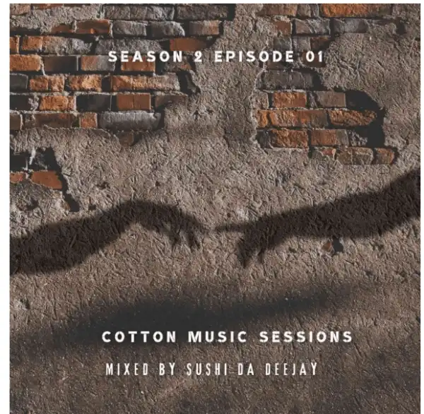Sushi Da Deejay – Cotton music sessions S02 E1