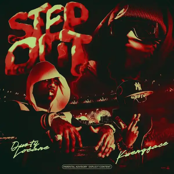 Kwengface & Dusty Locane – Step Out (Instrumental)