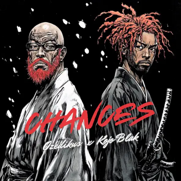 Ozedikus – Chances ft. kojo blak
