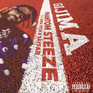 Phantom Steeze – Gijima ft Costa Titch & Sayfar