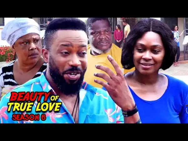 Beauty Of True love Season 6