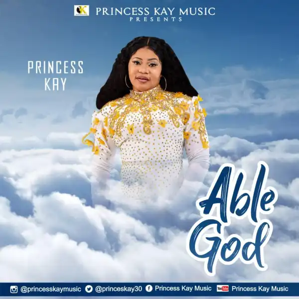 Princess Kay – Able God