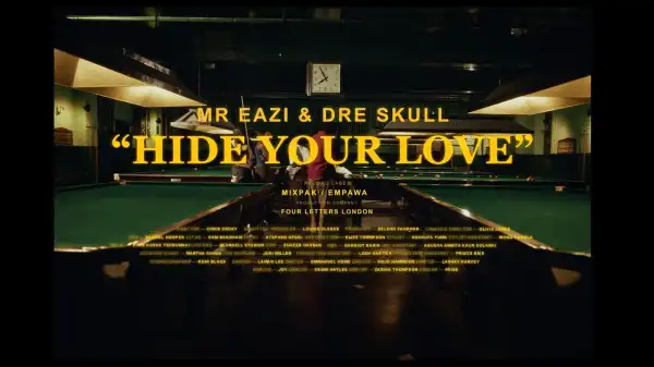 Mr Eazi x Dre Skull - Hide Your Love (Video)