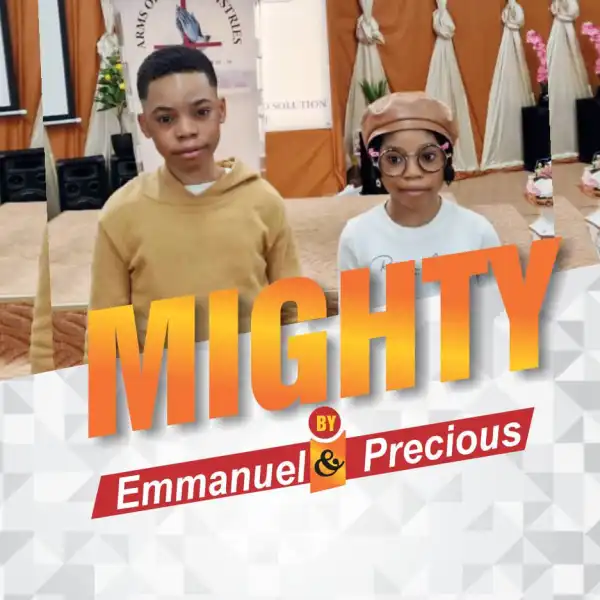 Emmanuel & Precious – Mighty