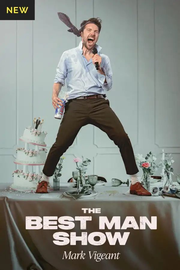 Mark Vigeant: The Best Man Show (2026)