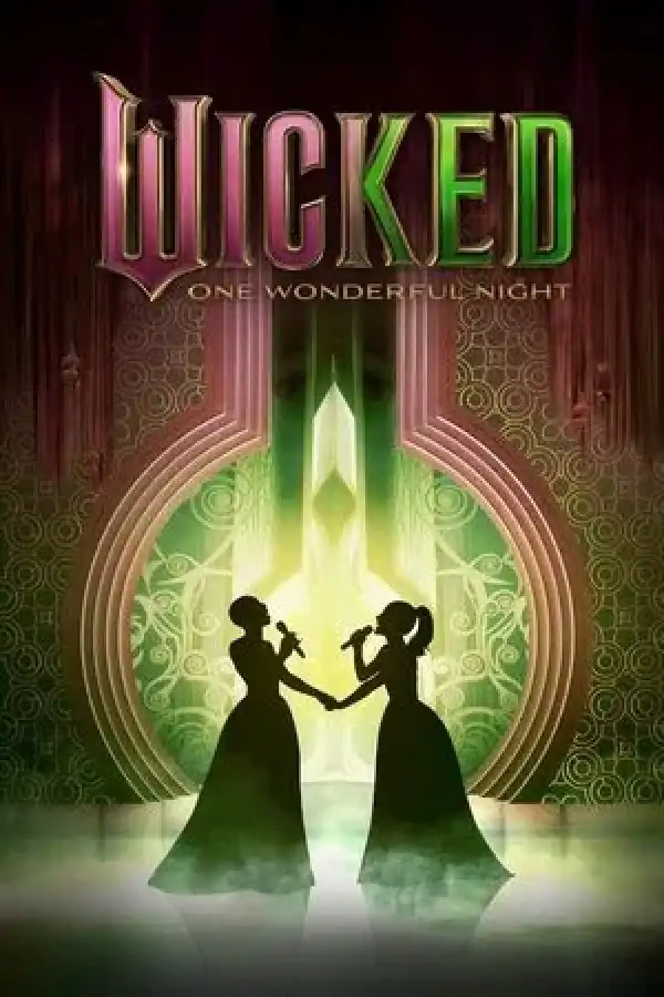 Wicked: One Wonderful Night (2025)