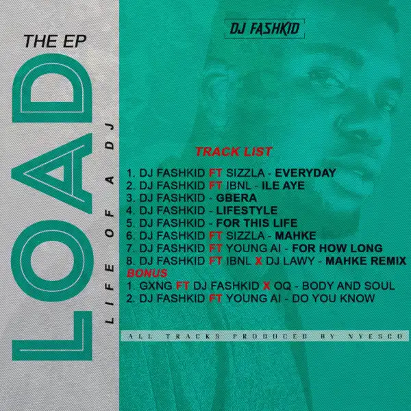 DJ Fashkid - LOAD (Life of A DJ) [Latest Album]