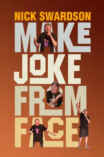 Nick Swardson: Make Joke from Face (2024)