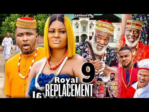 Royal Replacement Season 9