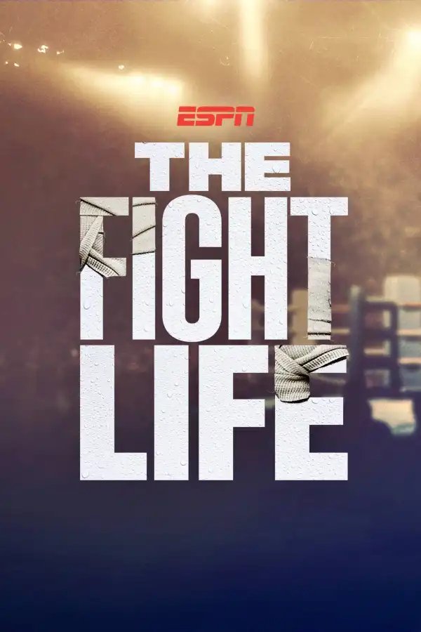 The Fight Life (2024 TV series)