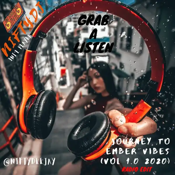Nifty DJ – Journey to Ember Vibes (Vol 1.0 2020)