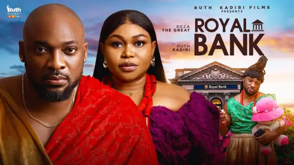 Royal Bank (2025 Nollywood Movie)