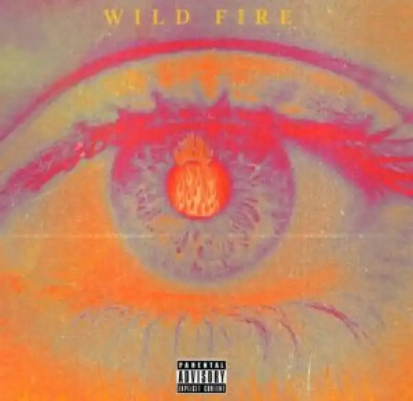 Yung Tyran – Wild Fire