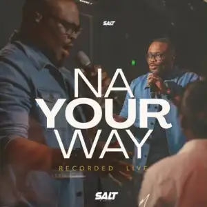 Nosa – Na Your Way (Live)