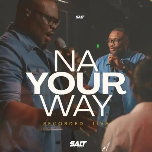 Nosa – Na Your Way (Live)