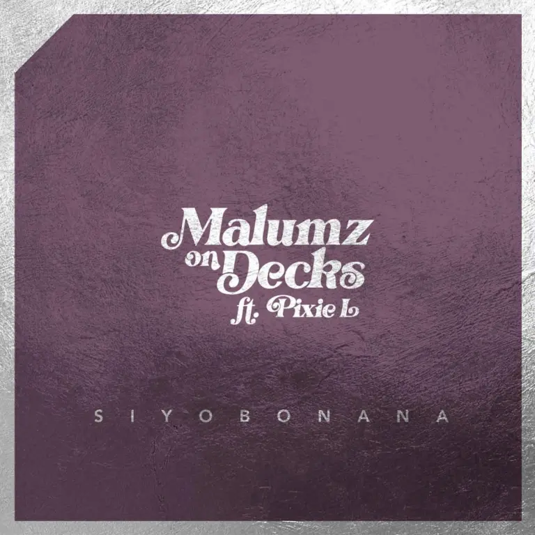 Malumz on Decks – Siyobonana ft. Pixie L