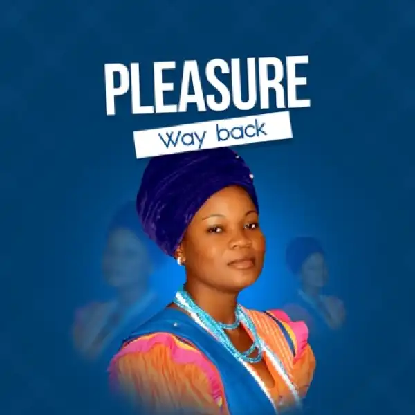 Pleasure – O Tsamaisa Matepe