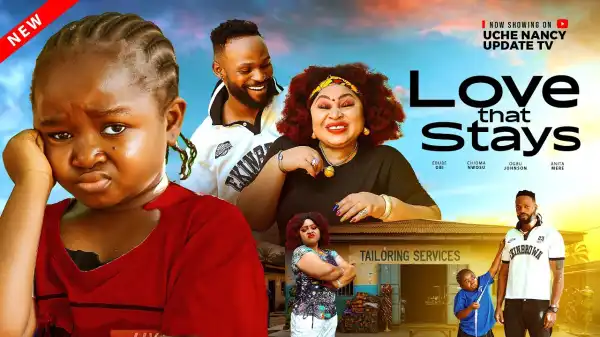 Love That Stays (2026 Nollywood Movie)