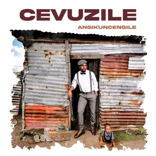 Cevuzile – Sorry Ngiyaxolisa
